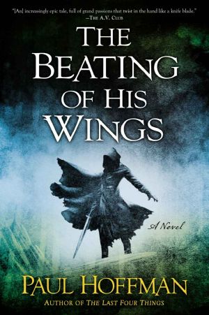 [The Left Hand of God 03] • The Beating of His Wings (Left Hand of God Trilogy Book 3)